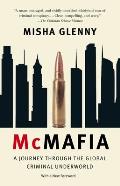 McMafia A Journey Throuh the Global Criminal Underworld