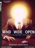 Mind Wide Open Your Brain & the Neuroscience of Everyday Life