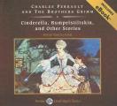 Cinderella, Rumpelstiltskin, and Other Stories