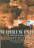 Whirlwind The Air War Against Japan 1942 1945
