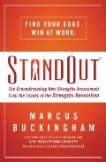 Standout The Groundbreaking New Strengths Assessment from the Leader of the Strengths Revolution