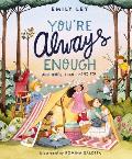 You're Always Enough: And More Than I Hoped for