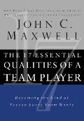 17 Essential Qualities of a Team Player: Becoming the Kind of Person Every Team Wants