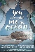 You Brought Me The Ocean An Aqualad Graphic Novel