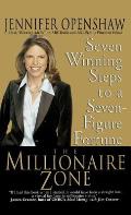 The Millionaire Zone: Seven Winning Steps to a Seven-Figure Fortune