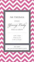 50 Things Every Young Lady Should Know What to Do What To Say How To Behave