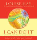 I Can Do It How to Use Affirmations to Change Your Life With Audio CD