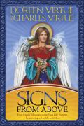Signs from Above Your Angels Messages about Your Life Purpose Relationships Health & More