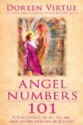 Angel Numbers 101 The Meaning of 111 123 444 & Other Number Sequences