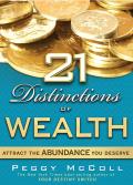 21 Distinctions of Wealth Attract the Abundance You Deserve