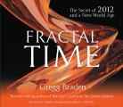 Fractal Time The Secret of 2012 & a New World Age