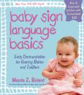 Baby Sign Language Basics Early Communication for Hearing Babies & Toddlers New & Expanded Edition