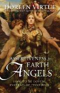 Assertiveness for Earth Angels How to Be Loving Instead of Too Nice