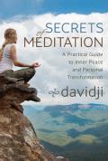Secrets of Meditation A Practical Guide to Inner Peace & Personal Transformation