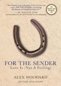 For the Sender Love Is Not a Feeling