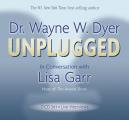 Dr Wayne W Dyer Unplugged