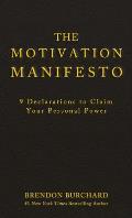 Motivation Manifesto 9 Declarations to Claim Your Personal Power