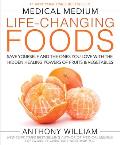 Medical Medium Life Changing Foods Save Yourself & the Ones You Love with the Hidden Healing Powers of Fruits & Vegetables