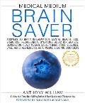 Medical Medium Brain Saver: Answers to Brain Inflammation, Mental Health, Ocd, Brain Fog, Neurological Symptoms, Addiction, Anxiety, Depression, H