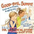 Good-Bye, Bumps!: Talking to What's Bugging You