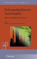 Understanding Industrial Transformation: Views from Different Disciplines