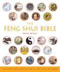 Feng Shui Bible The Definitive Guide to Improving Your Life Home Health & Finances