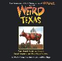Weird Texas: Your Travel Guide to Texas's Local Legends and Best Kept Secretsvolume 11