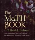 Math Book From Pythagoras to the 57th Dimension 250 Milestones in the History of Mathematics