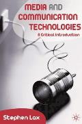 Media and Communications Technologies: A Critical Introduction