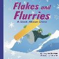 Flakes and Flurries: A Book about Snow