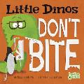 Little Dinos Dont Bite