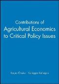 Contributions of Agricultural Economics to Critical Policy Issues