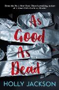 Good Girls Guide to Murder 03 As Good As Dead