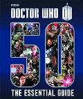 Doctor Who The Essential Guide to 50 Years of Doctor Who