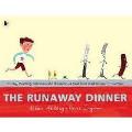 Runaway Dinner
