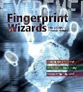 Extreme Science: Fingerprint Wizards: the Secrets of Forensic Science