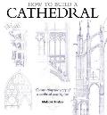 How To Build a Cathedral