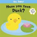 Have You Seen Duck Michelle Berg