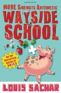 More Sideways Arithmetic From Wayside School: More Than 50 Brainteasing Maths Puzzles