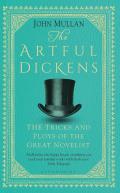 Artful Dickens The Tricks & Ploys of the Great Novelist