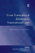 From Transnational Relations to Transnational Laws: Northern European Laws at the Crossroads