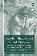 Gender, Shame and Sexual Violence: The Voices of Witnesses and Court Members at War Crimes Tribunals
