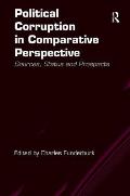 Political Corruption in Comparative Perspective: Sources, Status and Prospects
