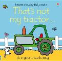 That's Not My Tractor. Fiona Watt