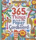 365 Things to Do with Paper & Cardboard