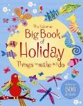 Big Book of Holiday Things To Make and Do