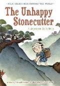 Unhappy Stonecutter A Japanese Folk Tale