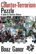 The Counter-terrorism Puzzle: A Guide for Decision Makers