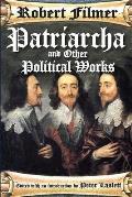 Patriarcha & Other Political Works