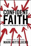 Confident Faith Building a Firm Foundation for Your Beliefs